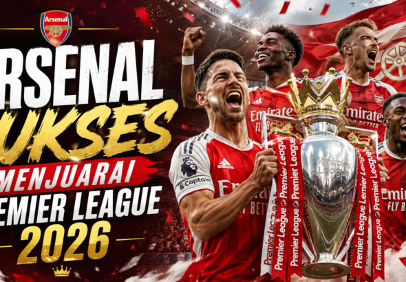 arsenal-juara-liga-inggris-2026-perjalanan-statistik-&-momen-terbaik