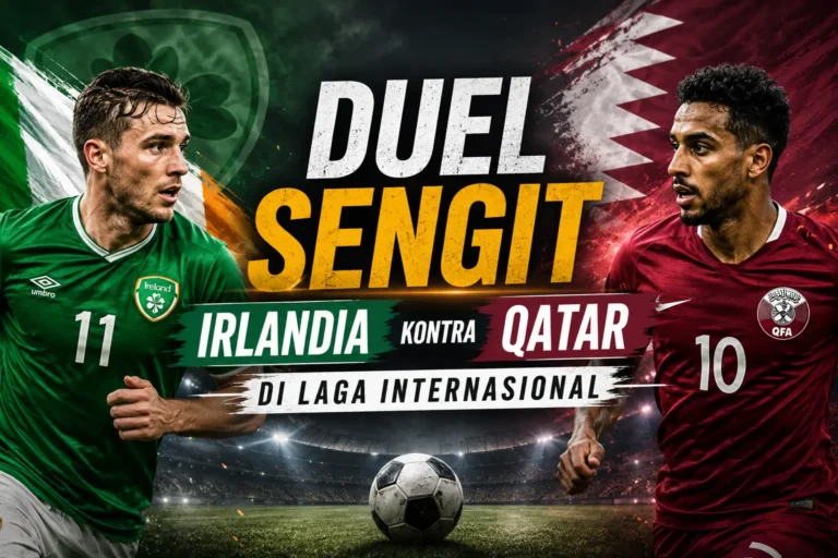 irlandia-vs-qatar-prediksi-hasil-pertandingan-dan-analisis-lengkap