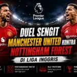 manchester-united-vs-nottingham-forest-jadwal,-prediksi-&-hasil-terbaru