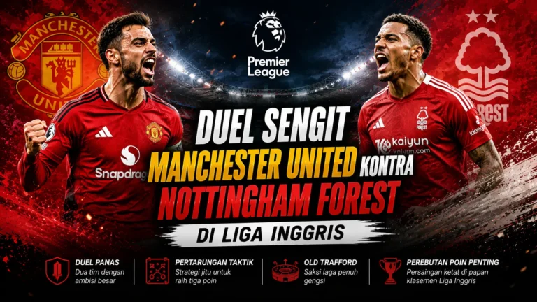 manchester-united-vs-nottingham-forest-jadwal,-prediksi-&-hasil-terbaru