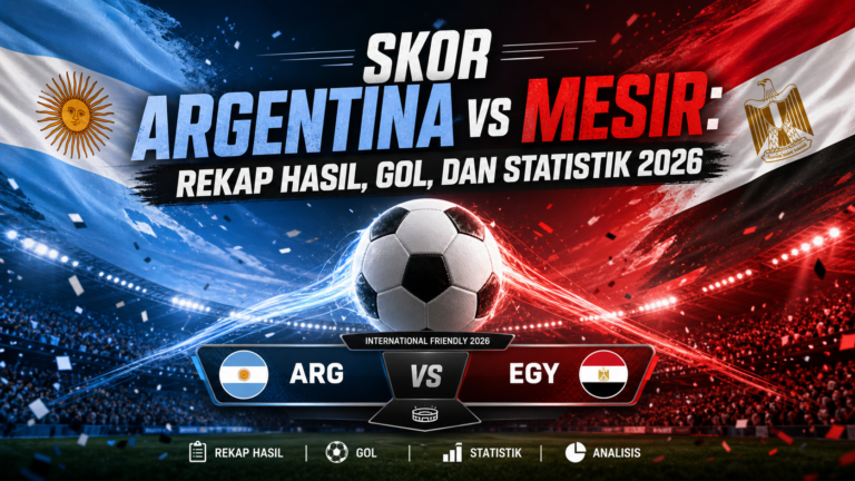 argentina - Skor Argentina vs Mesir: Rekap Hasil, Gol, dan Statistik 2026
