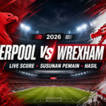 liverpool - Liverpool vs Wrexham 2026: Live Score, Susunan Pemain, Hasil