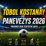 tobol - Tobol Kostanay vs Panevezys 2026: Prediksi dan Statistik UEFA