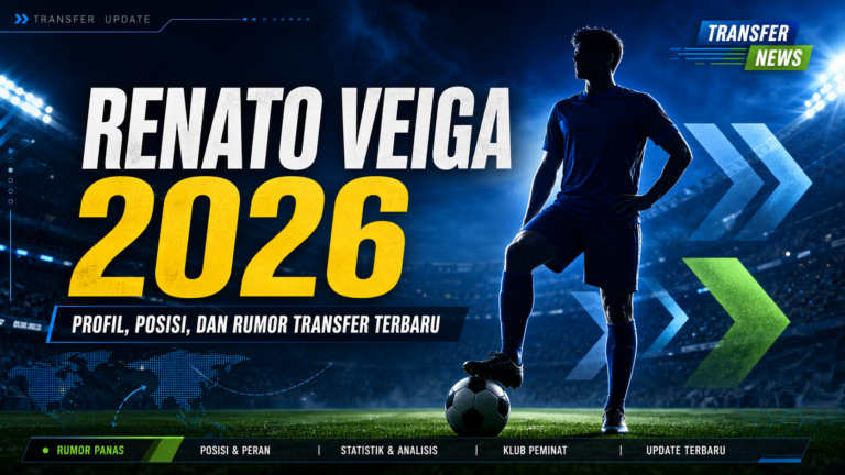veiga - Renato Veiga 2026: Profil, Posisi, dan Rumor Transfer Terbaru
