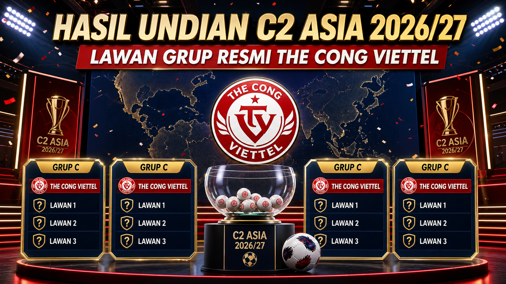 Hasil Undian The Cong Viettel di C2 Asia 2026/27: Lawan Grup Resmi - viettel