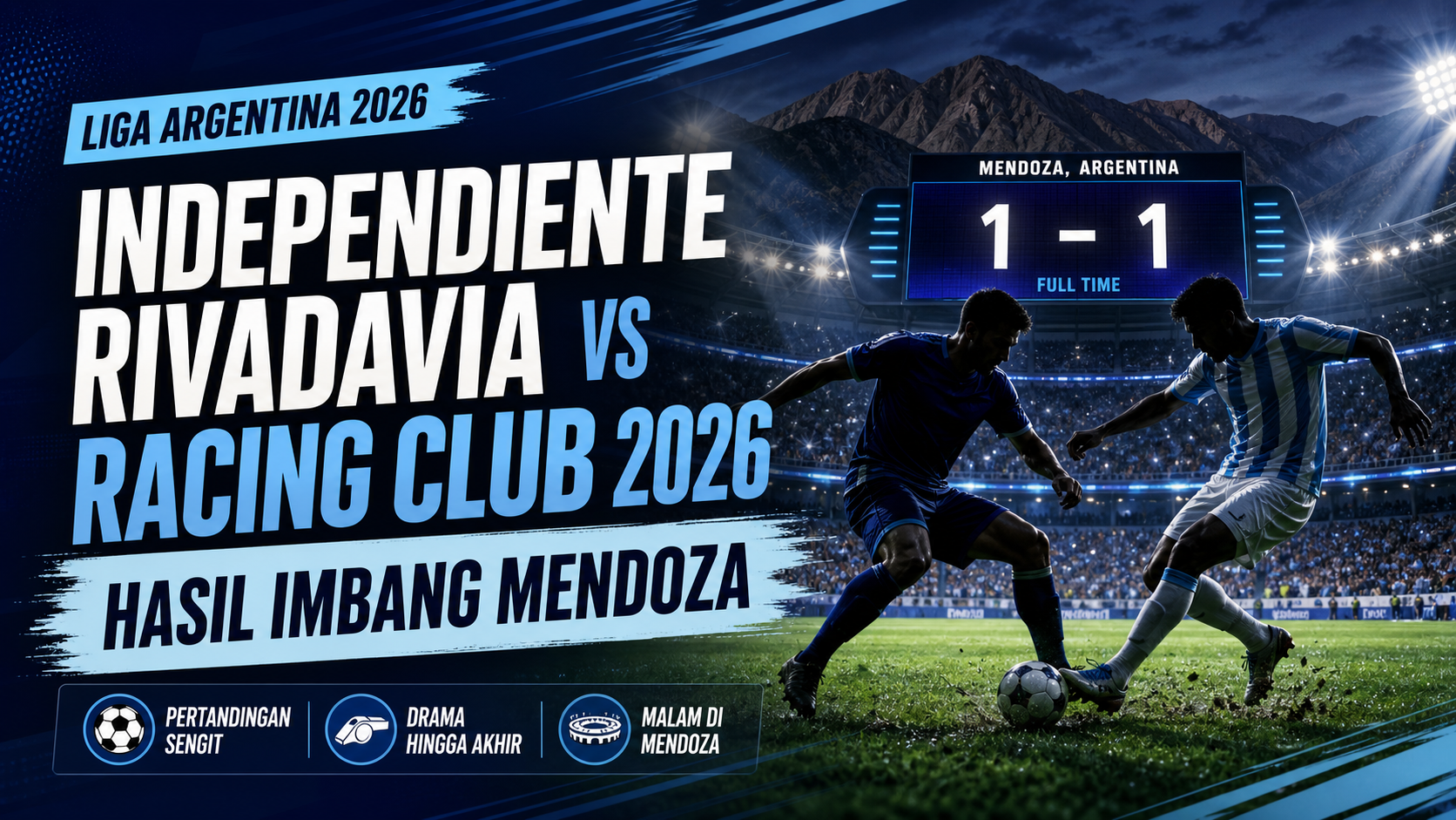 racing - Independiente Rivadavia vs Racing Club 2026: Hasil Imbang Mendoza