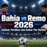 bahia - Bahia vs Remo 2026: Jadwal, Prediksi, dan Kabar Tim Terkini