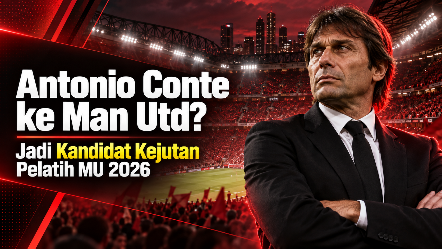 conte - Antonio Conte ke Man Utd? Jadi Kandidat Kejutan Pelatih MU 2026