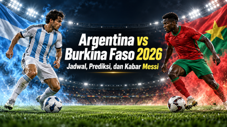 argentina - Argentina vs Burkina Faso 2026: Jadwal, Prediksi, dan Kabar Messi